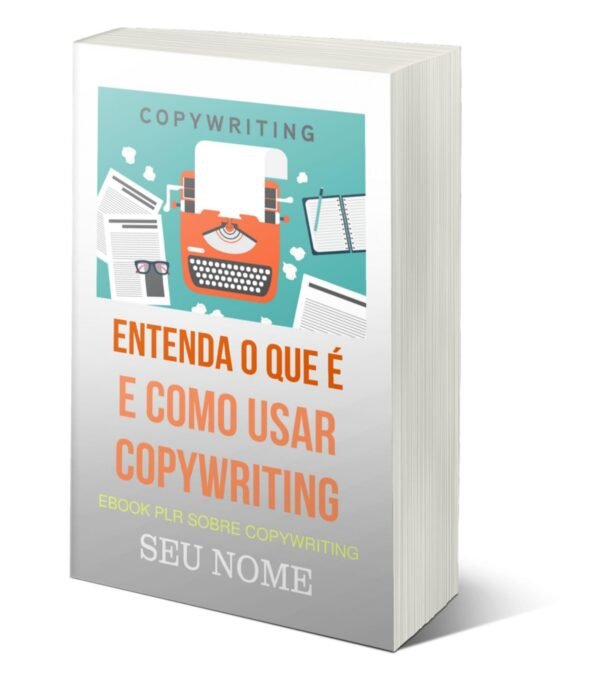 Entenda o Que é e Como Funciona Copywriting