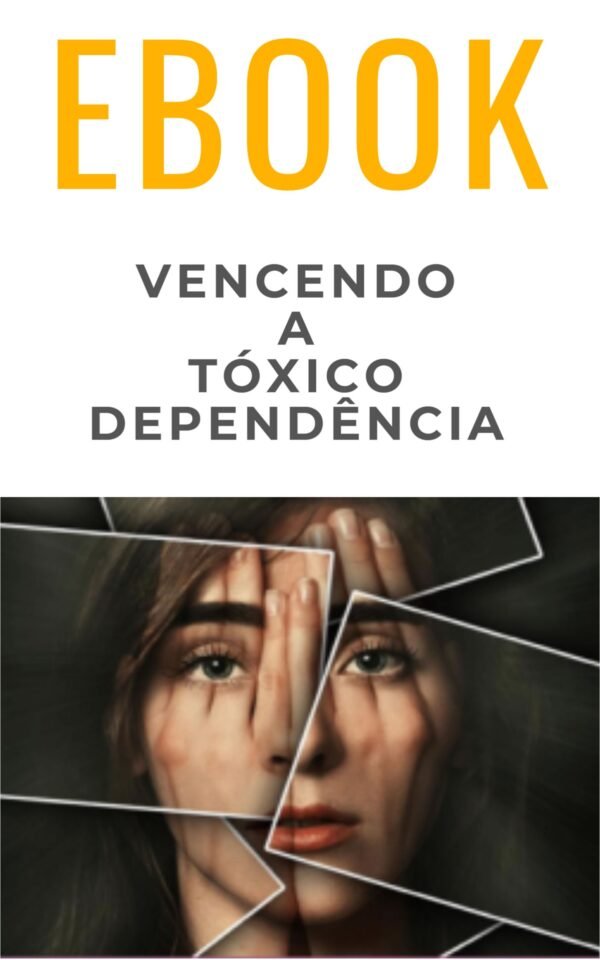 Ebook Vencendo a Toxico Dependência - Image 2