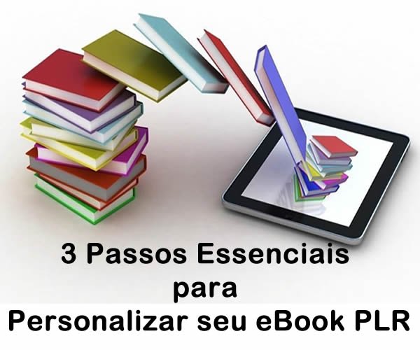 3-passos-essenciais-para-personalizar-seu-ebook-plr